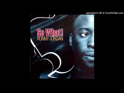 Ronny Jordan - So what ! &#039;&#039;Jazz Mix&#039;&#039; (1992)