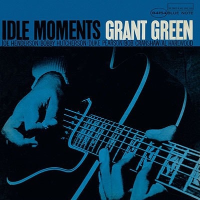 Grant Green - Idle Moments