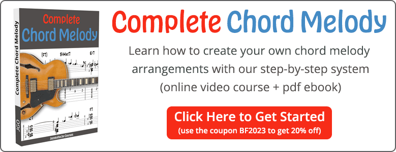 Complete Chord Melody Jazz Guitar Course