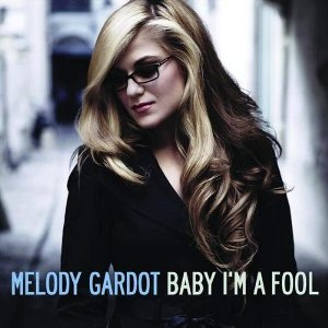 baby I'm a Fool (Melody Gardot)
