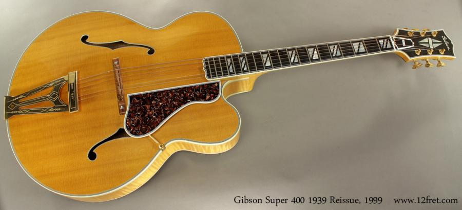 Ever played a 1939 RI Gibson Super 400 acoustically?-gibson-super-400-39-reissue-1999-cons-full-front-jpg