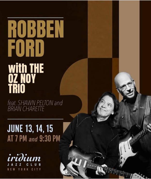 Robben Ford and Oz at the Iridium this weekend-iridiumrobbenoz-jpg