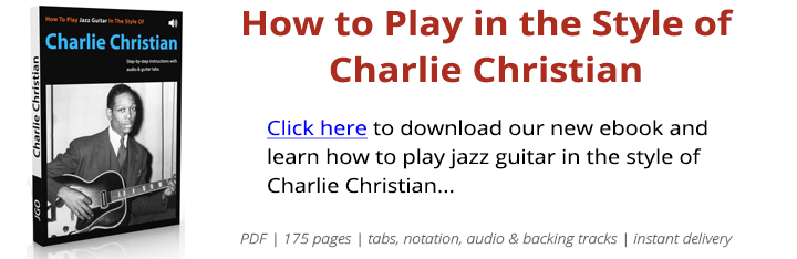 How to Play in the Style of Charlie Christian