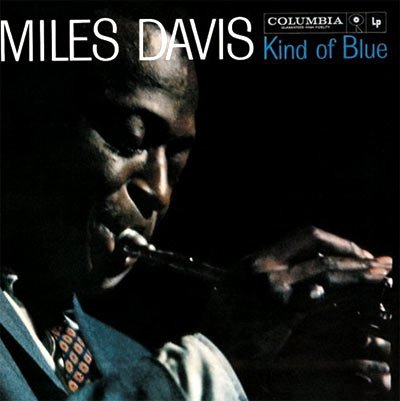 Kind of Blue - Miles Davis